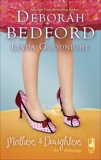 Mothers and Daughters: An Anthology, Bedford, Deborah & Goodnight, Linda