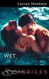 Wet, Hawkeye, Lauren