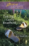 The Taking of Carly Bradford: Faith in the Face of Crime, Richards, Ramona