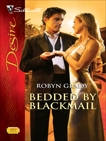 Bedded by Blackmail, Grady, Robyn