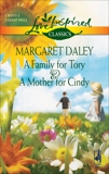 A Family for Tory and A Mother for Cindy: An Anthology, Daley, Margaret