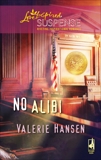 No Alibi, Hansen, Valerie