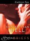 Hotter Than Hell, Fox, Cathryn