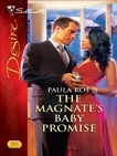 The Magnate's Baby Promise: A Passionate Billionaire Pregnancy Romance, Roe, Paula