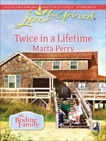 Twice in a Lifetime: A Fresh-Start Family Romance, Perry, Marta