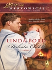 Dakota Child, Ford, Linda