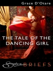 The Tale of the Dancing Girl, D'Otare, Grace