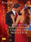 Millionaire Under the Mistletoe, Radley, Tessa