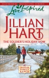 The Soldier's Holiday Vow, Hart, Jillian