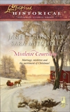 Mistletoe Courtship: An Anthology, Mitchell, Sara & Tronstad, Janet