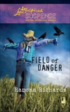 Field of Danger: A Riveting Western Suspense, Richards, Ramona