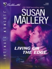 Living on the Edge, Mallery, Susan