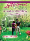 A Soldier's Devotion, Wyatt, Cheryl