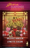 My Deadly Valentine: An Anthology, Eason, Lynette & Hansen, Valerie