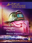 Through the Fire, Mignerey, Sharon