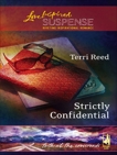 Strictly Confidential, Reed, Terri