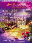 Secrets of the Rose: A Fresh-Start Family Romance, Richer, Lois