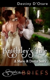 Knightley's Tale, D'Otare, Destiny