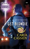 Get Blondie, Cassidy, Carla