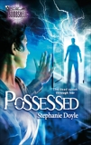 Possessed, Doyle, Stephanie