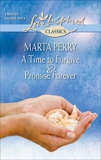 A Time to Forgive and Promise Forever: An Anthology, Perry, Marta