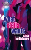 What Stella Wants, Bartholomew, Nancy