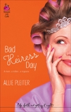 Bad Heiress Day, Pleiter, Allie