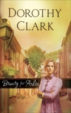 Beauty for Ashes, Clark, Dorothy
