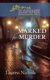 Marked for Murder: Faith in the Face of Crime, Nichols, Lauren