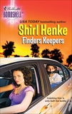 Finders Keepers, Henke, Shirl