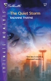 The Quiet Storm, Thayne, RaeAnne