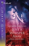 Just a Whisper Away, Nichols, Lauren