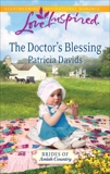 The Doctor's Blessing: A Fresh-Start Family Romance, Davids, Patricia