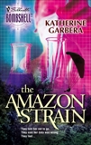 The Amazon Strain, Garbera, Katherine