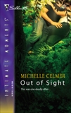 Out of Sight, Celmer, Michelle