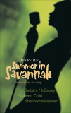 Dynasties: Summer in Savannah, Child, Maureen & WhiteFeather, Sheri & McCauley, Barbara