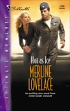 Hot As Ice, Lovelace, Merline