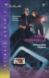 Immovable Objects, Ferrarella, Marie