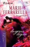 Dangerous Disguise, Ferrarella, Marie