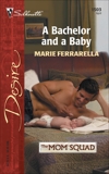 A Bachelor and a Baby, Ferrarella, Marie