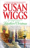 Lakeshore Christmas: Lakeshore Chronicles Book 6, Wiggs, Susan