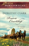 Prairie Courtship, Clark, Dorothy