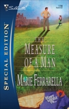 The Measure of a Man, Ferrarella, Marie