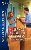 Husbands and Other Strangers, Ferrarella, Marie