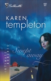 Swept Away, Templeton, Karen