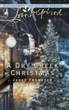 A Dry Creek Christmas, Tronstad, Janet