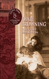 The Quiet Seduction, Browning, Dixie