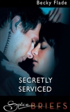 Secretly Serviced, Flade, Becky