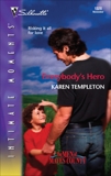 Everybody's Hero, Templeton, Karen