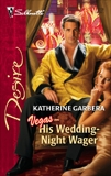 His Wedding-Night Wager, Garbera, Katherine